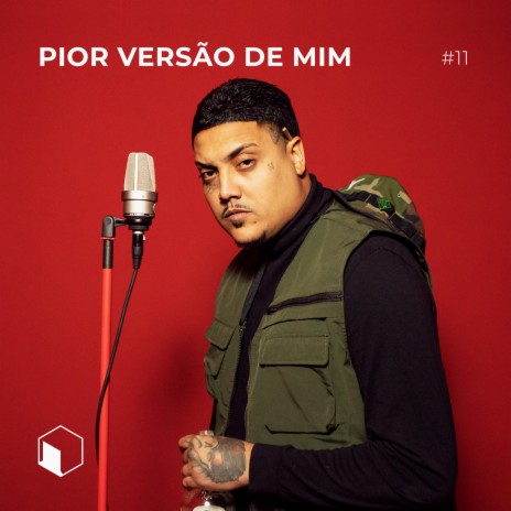 #SV 11 - Pior Versão de Mim / AR Baby ft. Vt no beat & MOVIMENTO | Boomplay Music