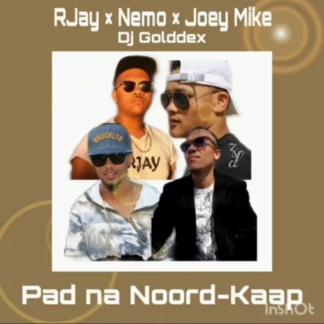 Opad Na Noord-Kaap ft. Rjay, Nemo Music, Dj Golddex & Joey-Mike Miste Mike