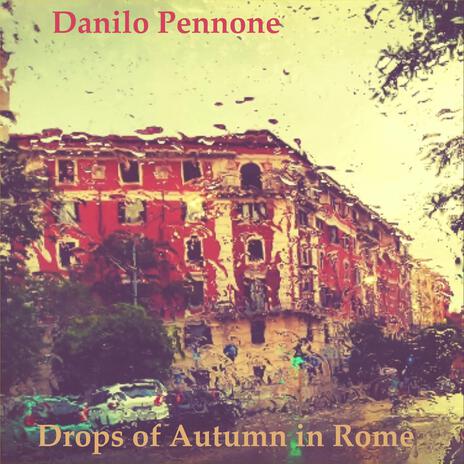 Drops of Autumn in Rome | Boomplay Music