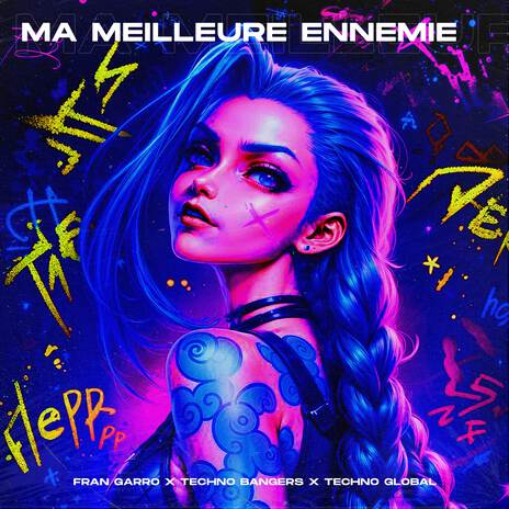 Ma Meilleure Ennemie (Arcane League of Legends) ft. Technoglobal & Techno Bangers | Boomplay Music