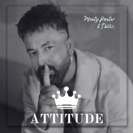 Attitude ft. Monty Hunter | Boomplay Music