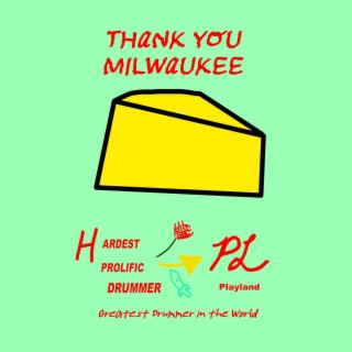 THANK YOU MILWAUKEE