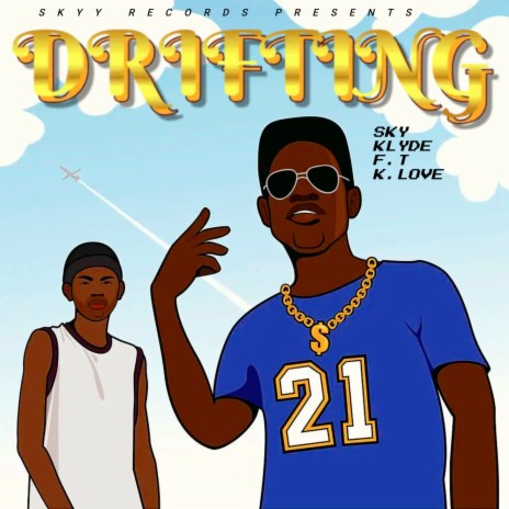 Drifting ft. K. LOVE | Boomplay Music