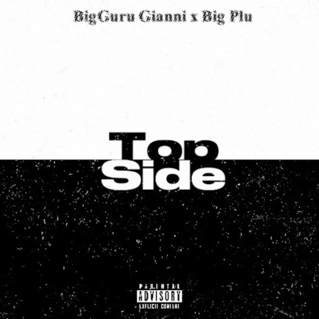 Top Side ft. Big Plu & Prod by. Klassified | Boomplay Music