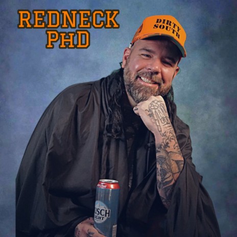 Redneck PhD | Boomplay Music