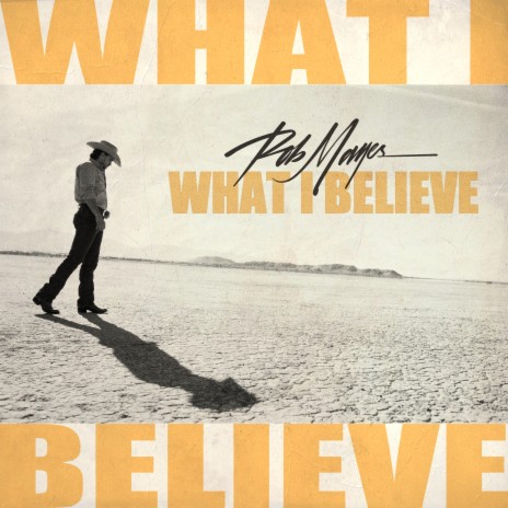 What I Believe | Boomplay Music