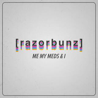 Me My Meds & I lyrics | Boomplay Music