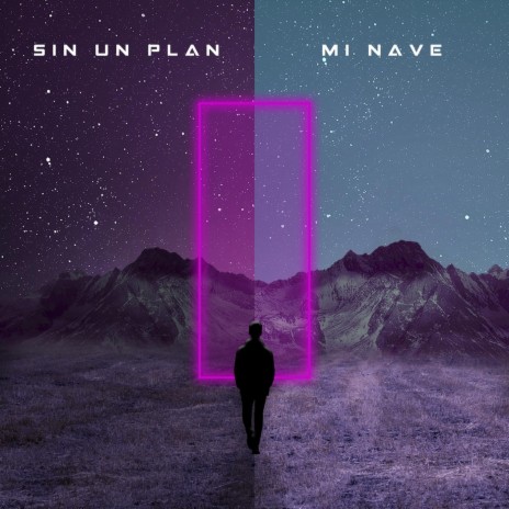 Sin un Plan / Mi Nave | Boomplay Music