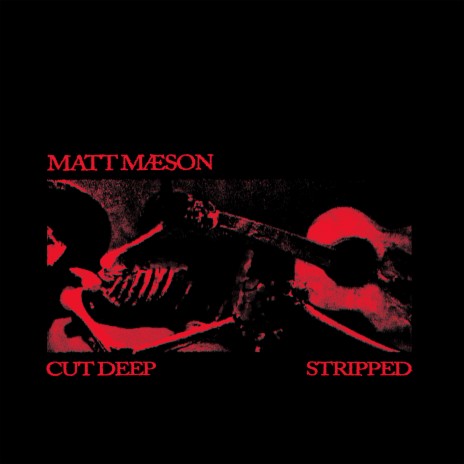 Cut Deep – Stripped | Boomplay Music