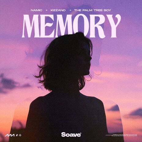 Memory ft. Kezano & The Palm Tree Boy | Boomplay Music