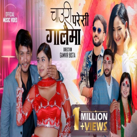 Chauri Paresi Galaim ft. Melina Rai | Boomplay Music