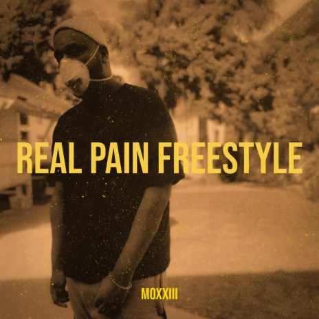 REAL PAIN FREESTYLE | Boomplay Music