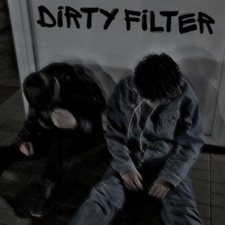 Dirty Filter