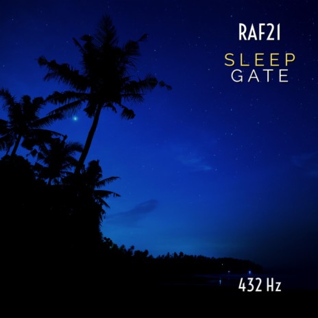 Sleep Gate (432 Hz)