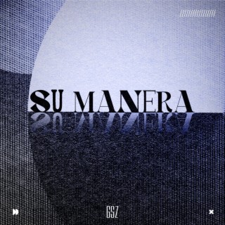 Su Manera lyrics | Boomplay Music