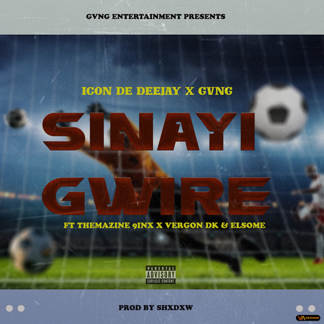 Sinayigwire ft. Themaxine 9ine & ELSOME | Boomplay Music