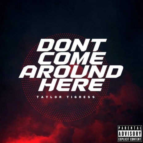 Don't Come Around Here | Boomplay Music