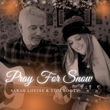 Pray For Snow ft. Tom Booty | Boomplay Music