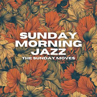 The Sunday Moves