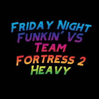 Friday Night Funkin' VS Team Fortress 2 Heavy