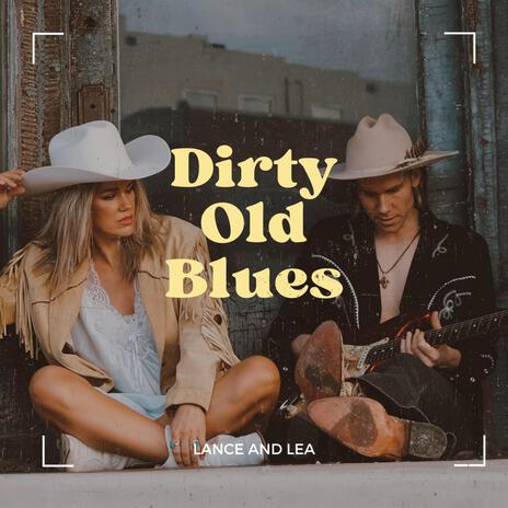 Dirty Old Blues | Boomplay Music