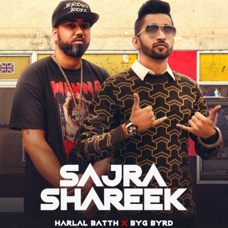 Sajra Shareek ft. Byg Byrd | Boomplay Music