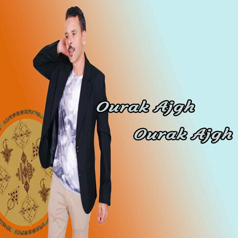 Ourak Ajgh | Boomplay Music