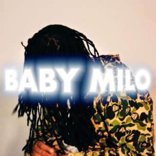Baby Milo lyrics | Boomplay Music