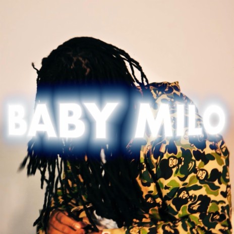 Baby Milo | Boomplay Music