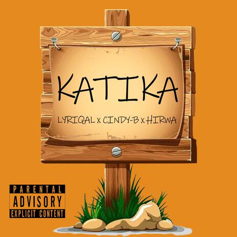 Katika (feat. Hirwa & Cindy B) | Boomplay Music