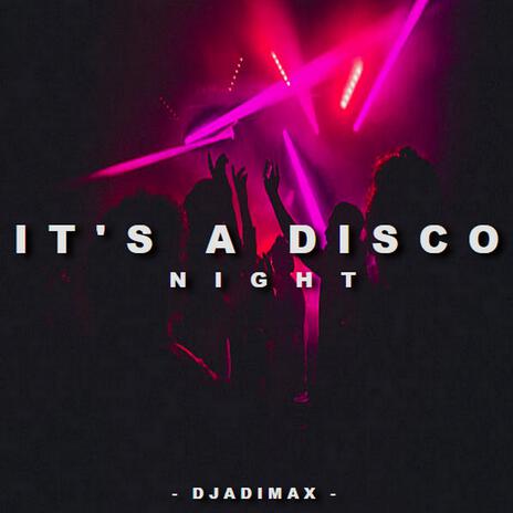 It's a Disco Night | Boomplay Music