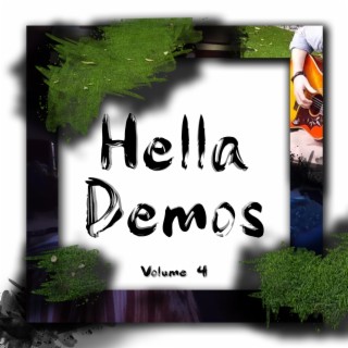 Hella Demos: Volume 4