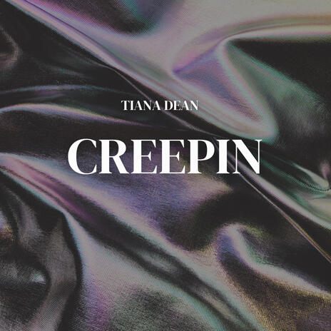 CREEPIN | Boomplay Music