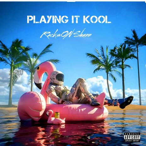 Playing It Kool | Boomplay Music