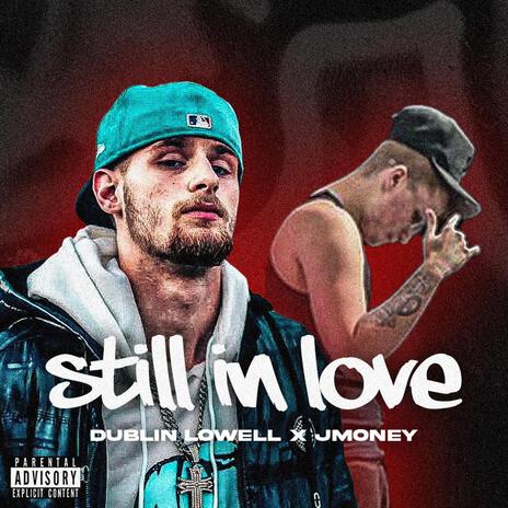 Still In Love ft. MGEJuJu | Boomplay Music