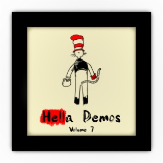 Hella Demos: Volume 7