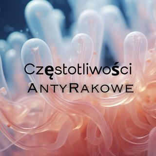 Częstotliwości AntyRakowe