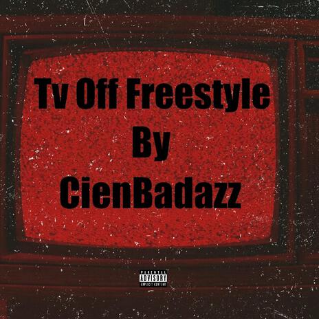 Tv Off Freestyle | Boomplay Music