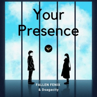 Your Presence