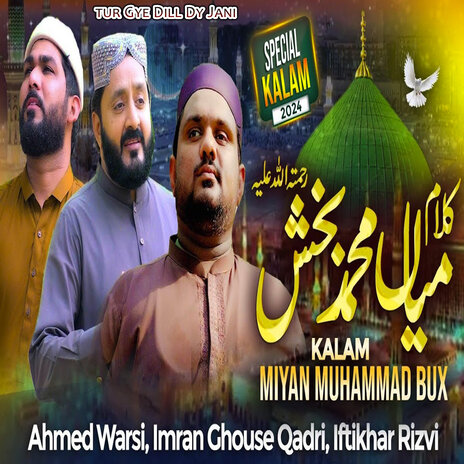 Tur Gye Dill Dy Jani (Kalam Mian Muhammad Bakhsh) ft. Ahmed Warsi | Boomplay Music