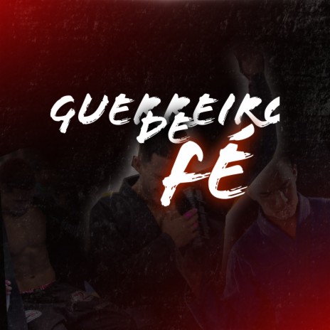 Guerreiro de Fé | Boomplay Music