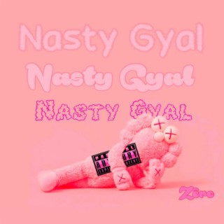 Nasty Gyal