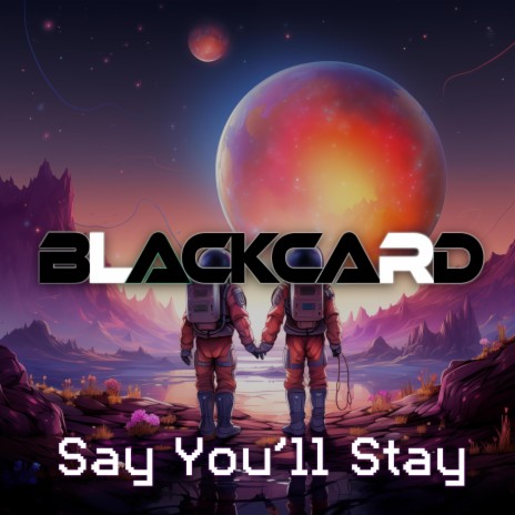 Say You'll Stay | Boomplay Music