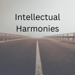 Intellectual Harmonies