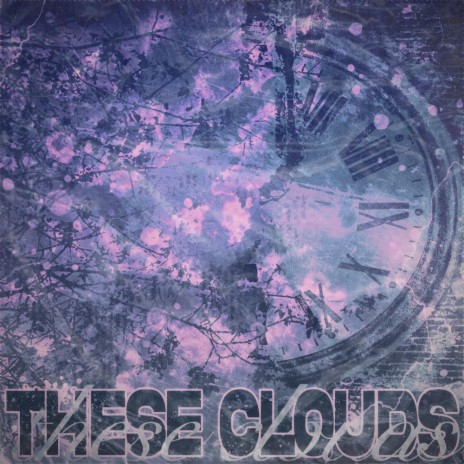 These Clouds ft. Tesko