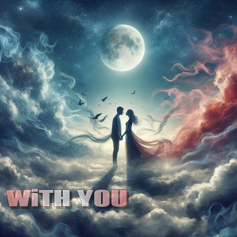 With You | Boomplay Music