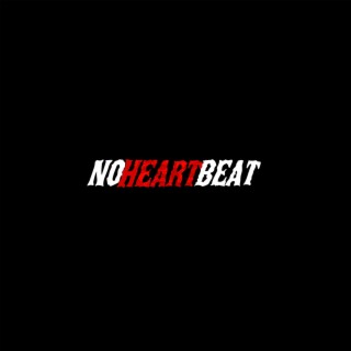 No Heartbeat lyrics | Boomplay Music