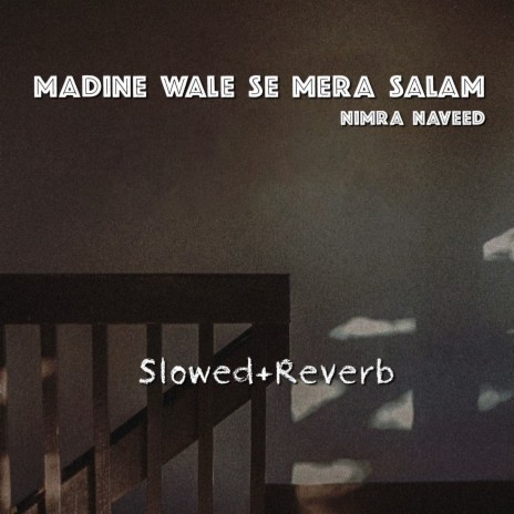 Madine Wale Se Mera Salam | Boomplay Music