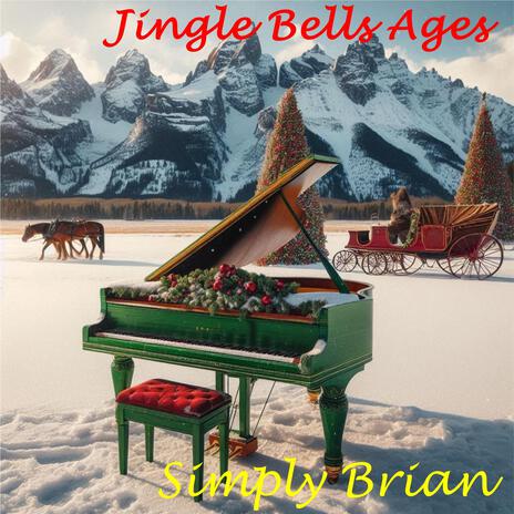 Jingle Bells Ages | Boomplay Music