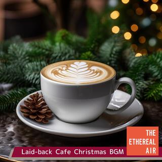 Laid-back Cafe Christmas Bgm